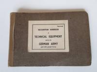 Crawford, R. W. (Bearb.). Recognition Handbook of German technical equipment used by the German Army (and other ground forces).